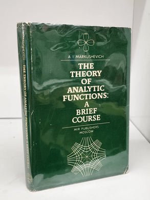 The Theory of Analytic Functions: A Brief Course