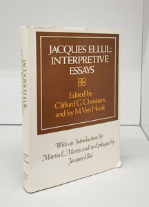 Jacques Ellul: Interpretive Essays