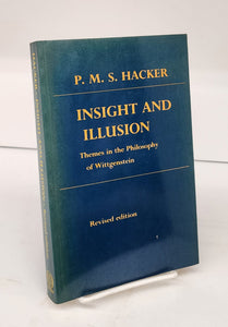 Insight and Illusion: Themes in the Philosophy of Wittgenstein