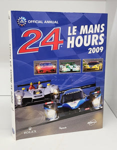 24 Heures du Mans 13-14 Jun 2009/ 2009 Le Mans 24 Hours: The Official Review of the World's Greatest Endurance Race (Official Annual)