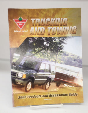 Canadian Tire Trucking and Towing 2005 Products and Accessories Guide