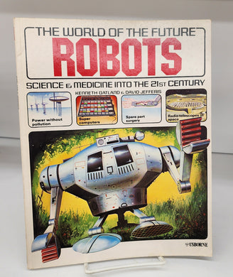 Robots: Science & Medicine into the 21st Century