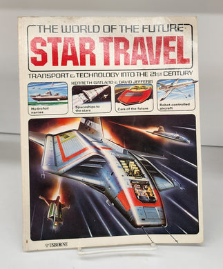 Star Travel: Transport & Technology into the 21st Century