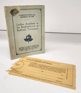 Constitution and General Rules: Ladies Auxiliary to the Brotherhood of Railroad Trainmen