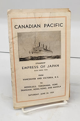 Steamship Empress of Japan From Vancouver and Victoria, B.C. to Honolulu, Yokohama, Kobe, Shanghai, Hong Kong, and Manila, Saturday, June 30, 1934