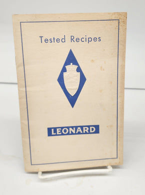 Leonard Tested Recipes: A Book of Delicious and Novel Recipes For Cold Cookery