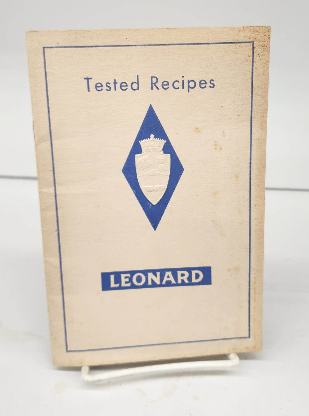 Leonard Tested Recipes: A Book of Delicious and Novel Recipes For Cold Cookery