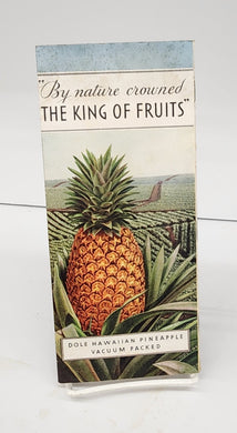 By nature crowned The King of Fruits: Dole Hawaiian Pineapple