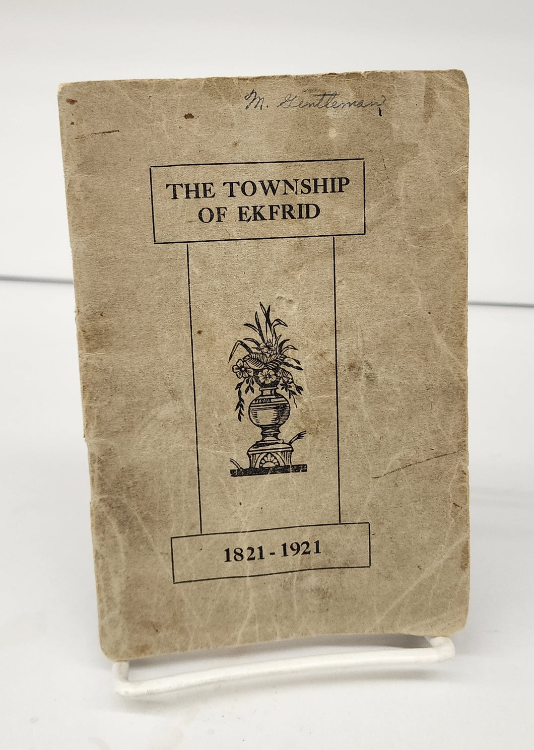 The Township of Ekfrid 1821-1921