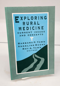 Exploring Rural Medicine: Current Issues and Concepts