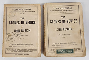 The Stones of Venice. Vol. I & II