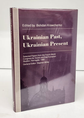 Ukrainian Past, Ukrainian Present