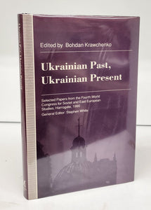 Ukrainian Past, Ukrainian Present