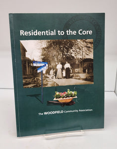 Residential to the Core: The Woodfield Community Association