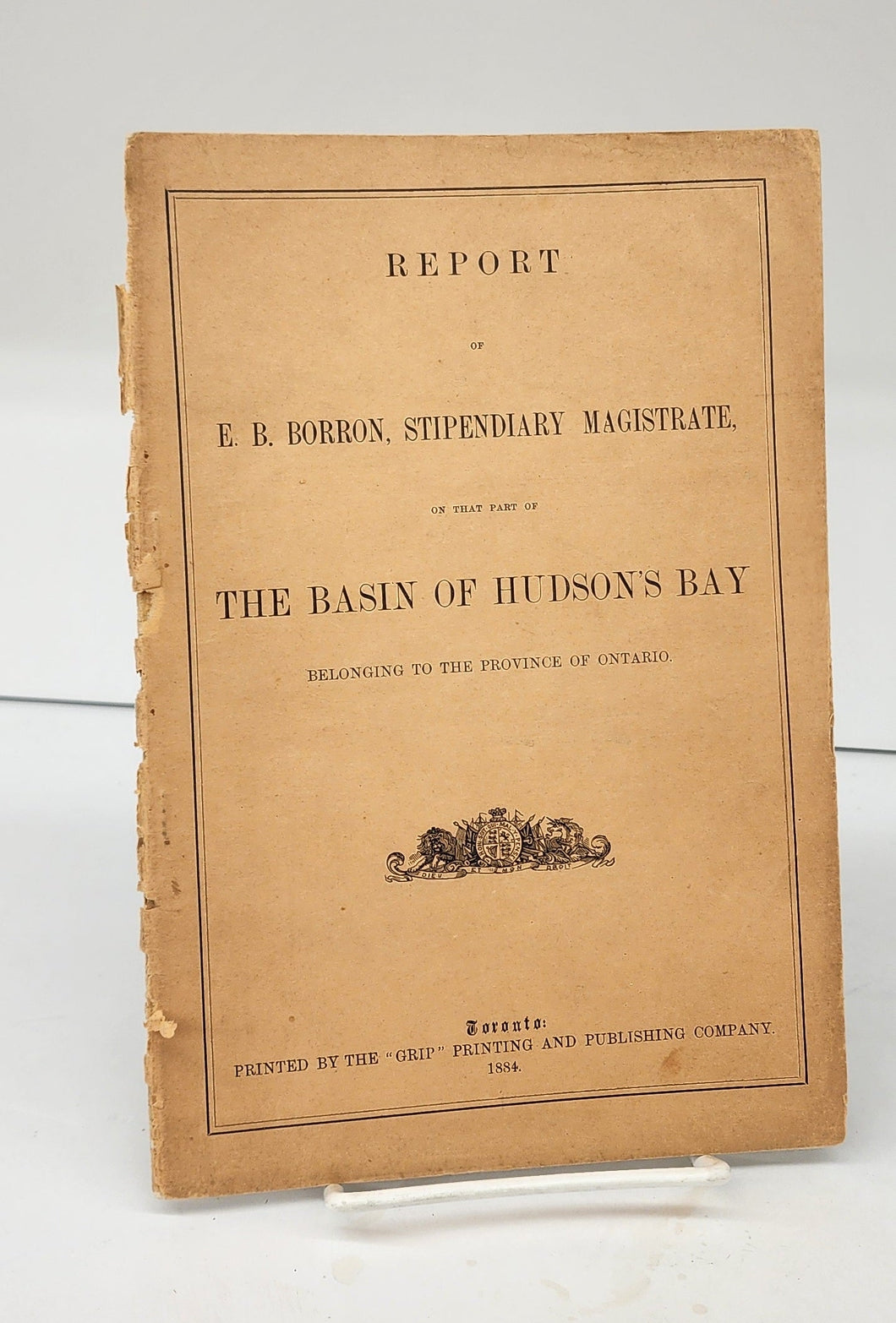 Report of E. B. Borron, Stipendiary Magistrate, on that part of the Basin of Hudson's Bay Belonging to the Province of Ontario (part 2 only)