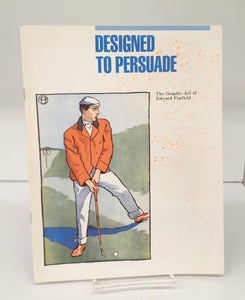 Designed to Persuade: The Graphic Art of Edward Penfield