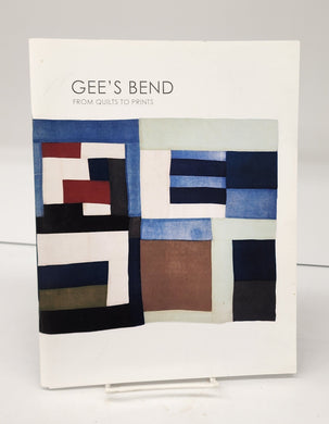 Gee's Bend: From Quilts to Prints