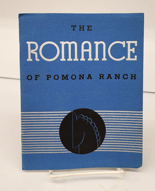 The Romance of Pomona Ranch