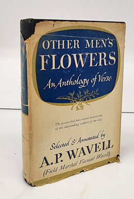 Other Men's Flowers: An Anthology of Verse