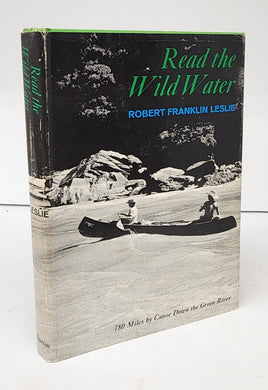 Read the Wild Water: 780 Miles by Canoe Down the Green River