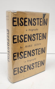 Sergei M. Eisenstein: a biography