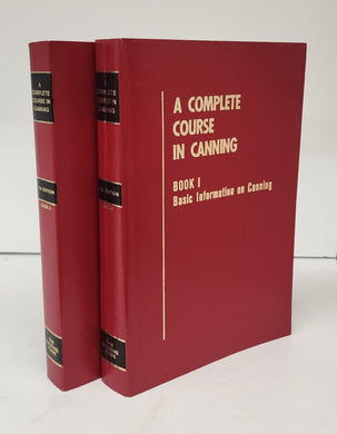 A Complete Course in Canning (2 vols.)