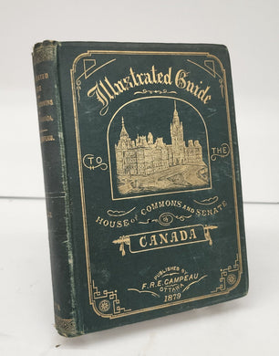 Illustrated Guide to the House of Commons and Senate of Canada (Vol. II)