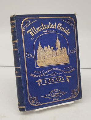 Illustrated Guide to the Senate and House of Commons of Canada Vol. III
