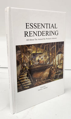 Essential Rendering: All ABout The Animal By-Products Industry