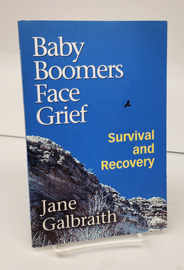 Baby Boomers Face Grief: Survival and Recovery