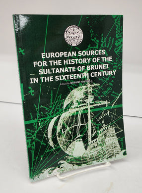 European Sources for the History of the Sultanate of Brunei in the Sixteenth Century