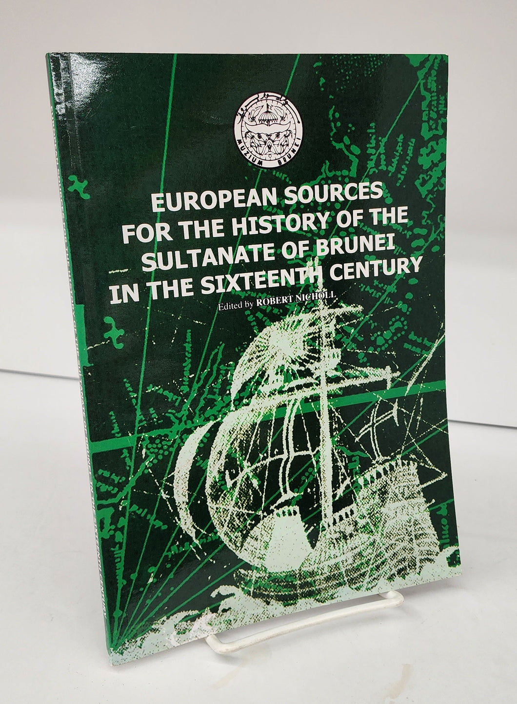 European Sources for the History of the Sultanate of Brunei in the Sixteenth Century