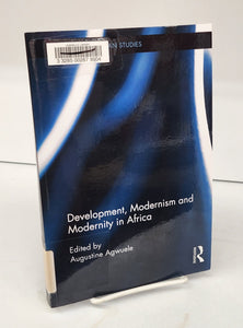 Development, Modernism and Modernity in Africa