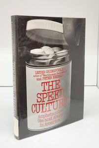 The Speed Culture: Amphetamine Use and Abuse in America