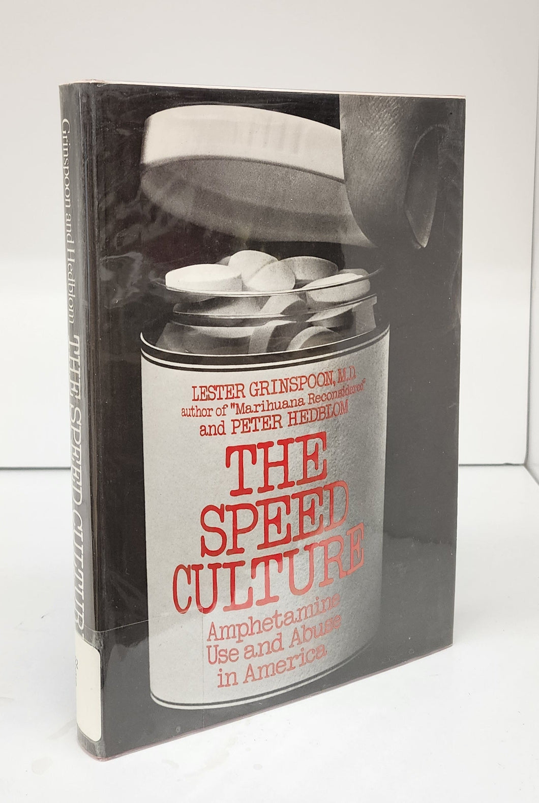 The Speed Culture: Amphetamine Use and Abuse in America