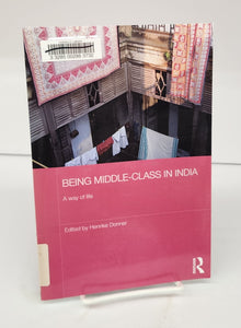 Being Middle-Class in India: A way of life