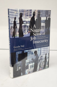 A Nagging Sense of Job Insecurity: The New Reality Facing Japanese Youth