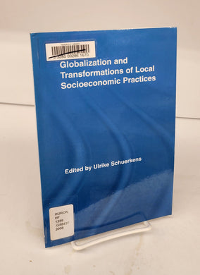 Globalization and Transformations of Local Socioeconomic Practices