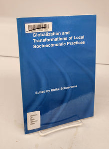 Globalization and Transformations of Local Socioeconomic Practices