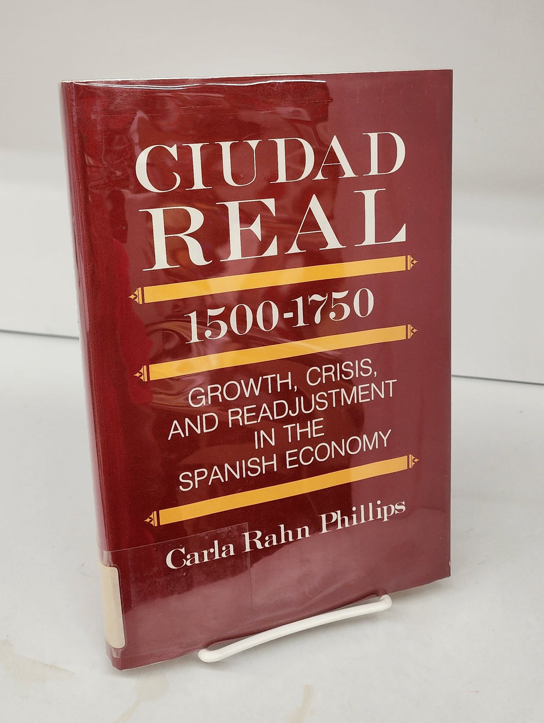 Ciudad Real 1500-1750: Growth, Crisis, and Readjustment in the Spanish Economy