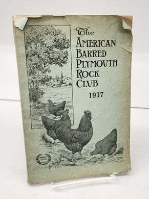 The American Barred Plymouth Rock Club, 1917