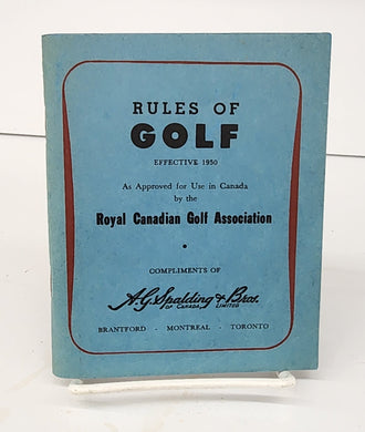 Rules of Golf As Approved for Use in Canada by the Royal Canadian Golf Association