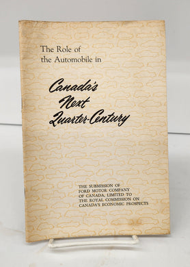 The Role of the Automobile in Canada's Next Quarter-Century: The Text of a Submission to the Royal Commission on Canada's Economic Prospects