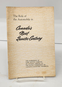 The Role of the Automobile in Canada's Next Quarter-Century: The Text of a Submission to the Royal Commission on Canada's Economic Prospects