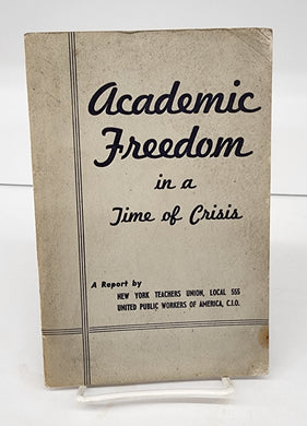 Academic Freedom in a Time of Crisis