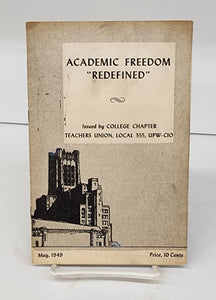 Academic Freedom &#34;Redefined&#34;