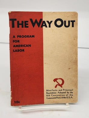 The Way Out: A  Program For American Labor