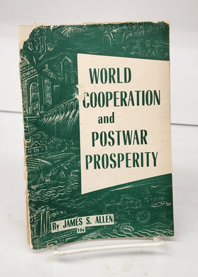 World Cooperation and Postwar Prosperity