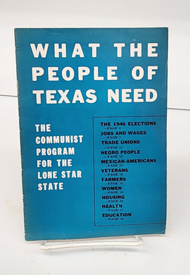 What The People of Texas Need: The Communist Program For The Lone Star State