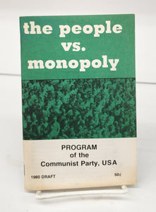 the people vs. monopoly:  Program of the Communist Party, USA